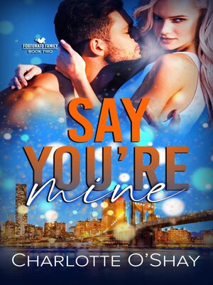 cover image of Say You're Mine